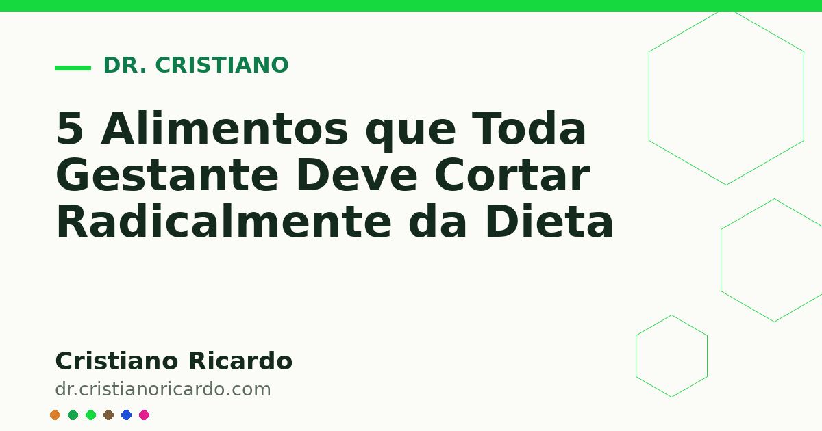 Card OG automático: 5 Alimentos que Toda Gestante Deve Cortar Radicalmente da Dieta
