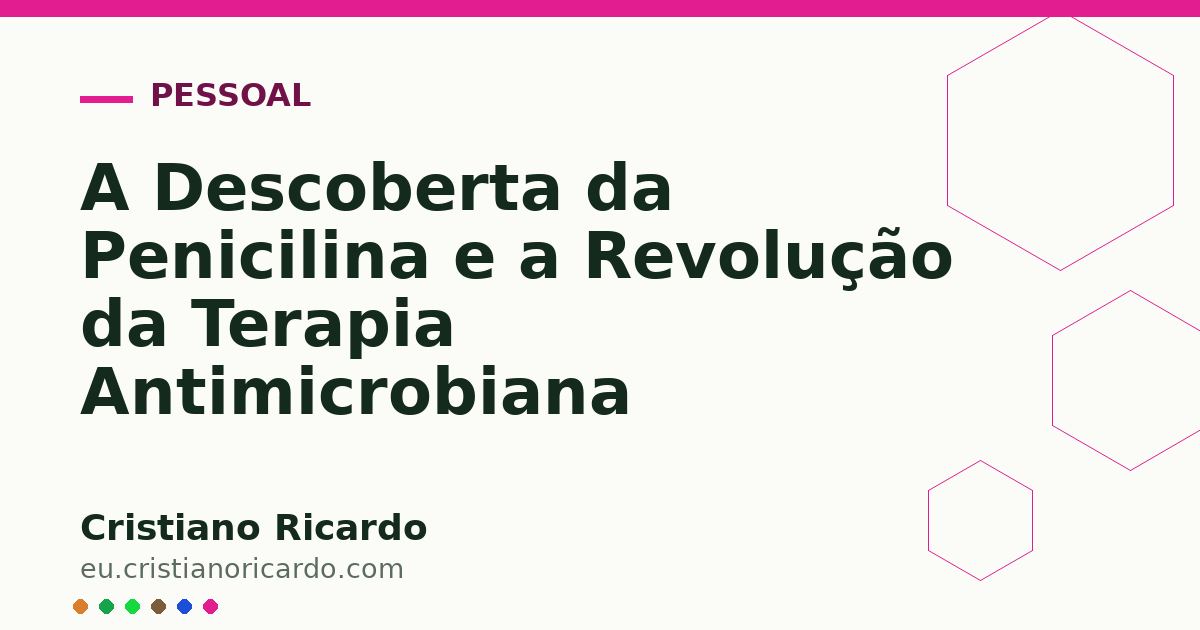 Card OG automático: A Descoberta da Penicilina e a Revolução da Terapia Antimicrobiana