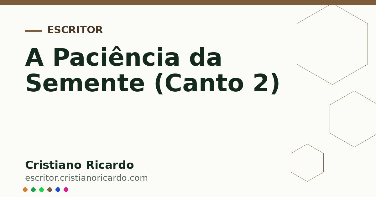 Card OG automático: A Paciência da Semente (Canto 2)