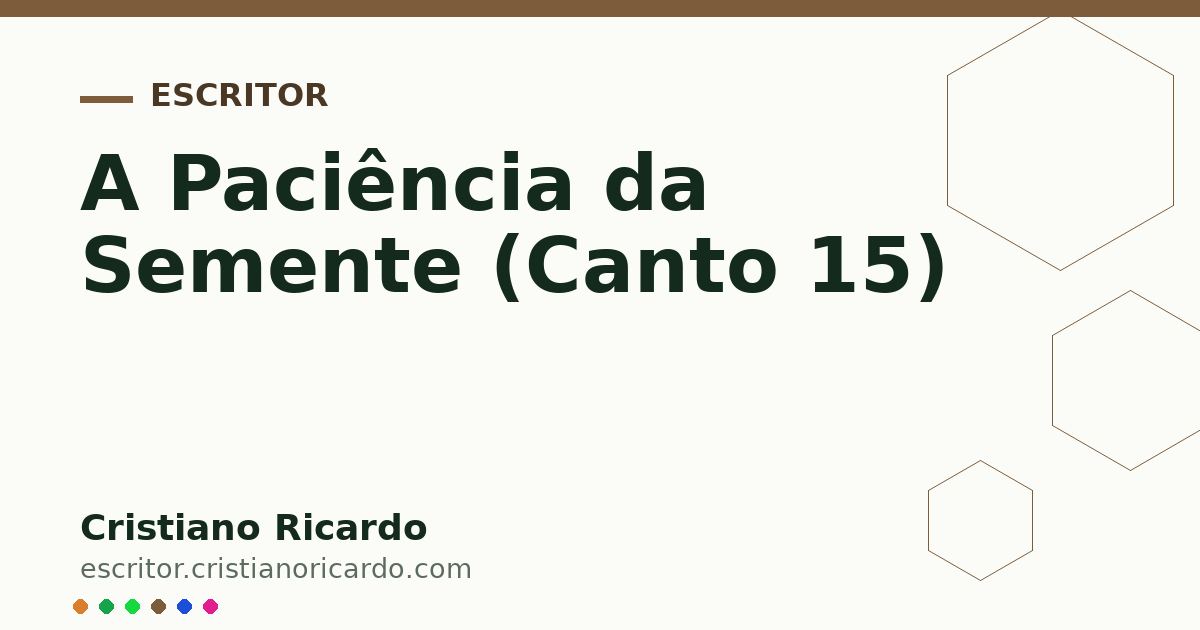 Card OG automático: A Paciência da Semente (Canto 15)