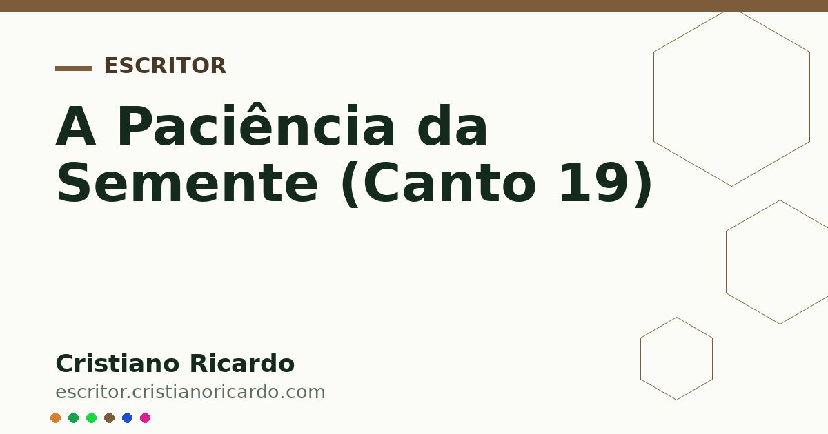 Card OG automático: A Paciência da Semente (Canto 19)