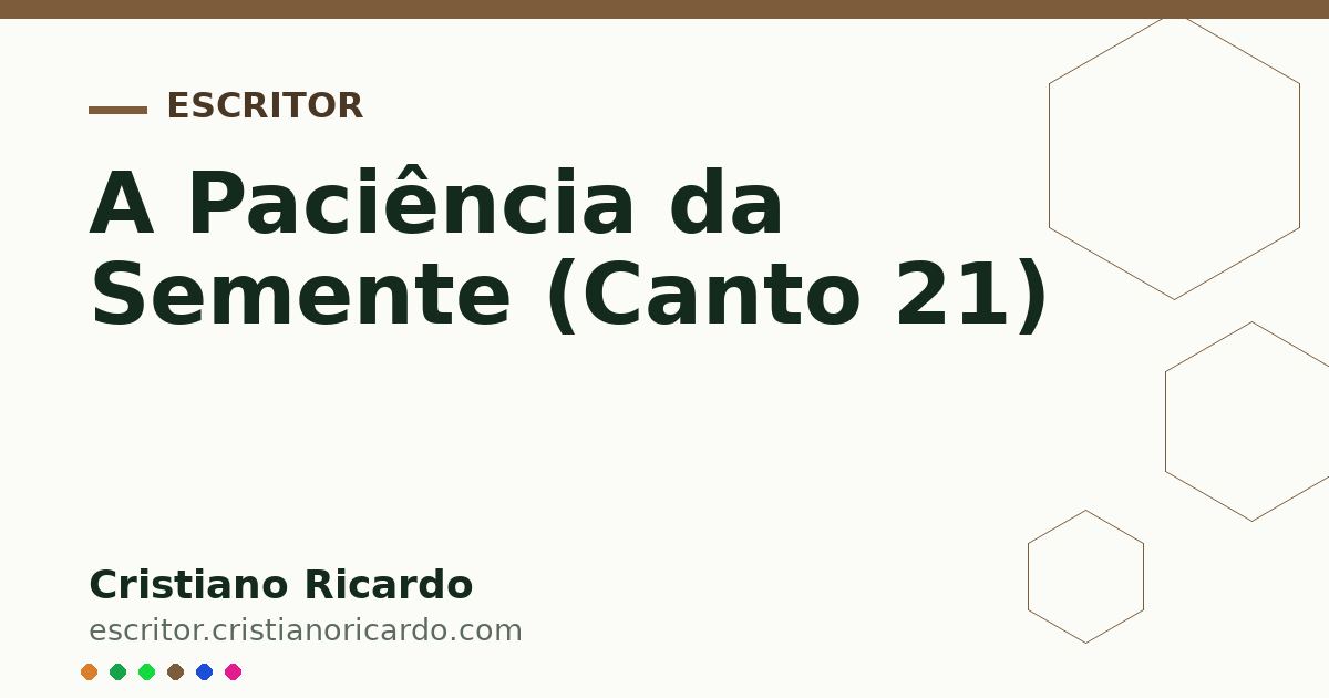 Card OG automático: A Paciência da Semente (Canto 21)