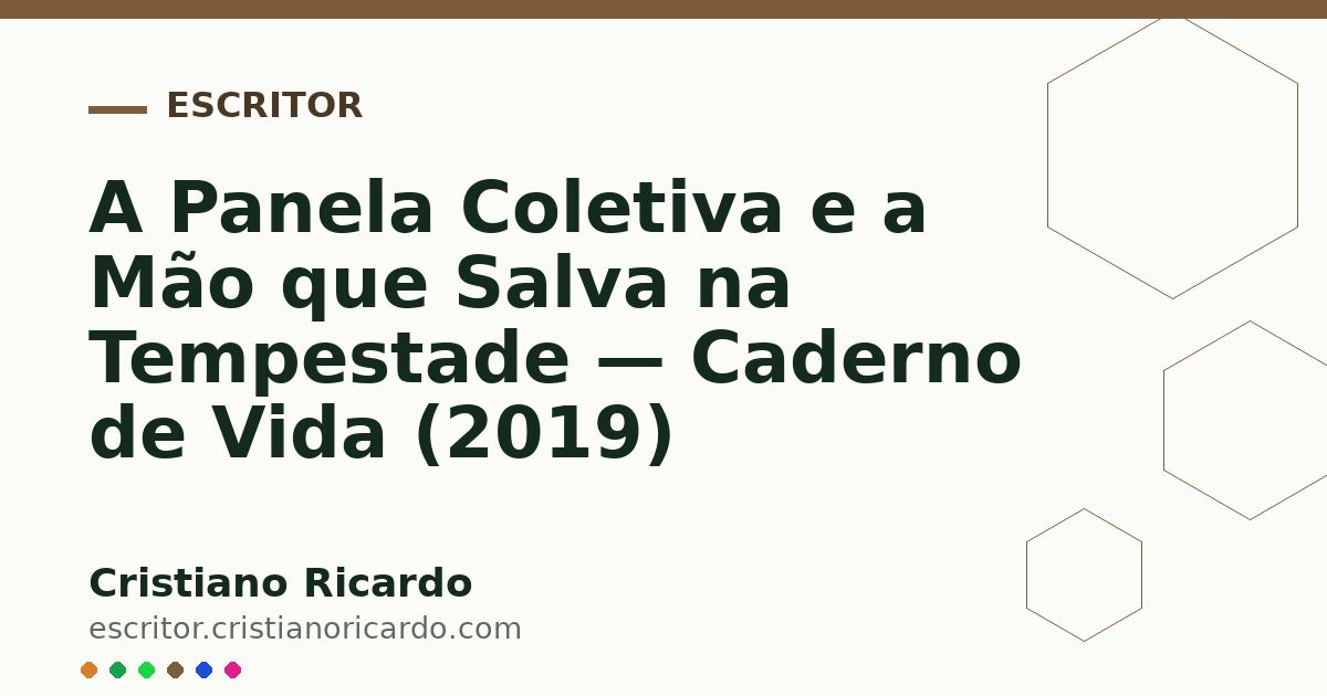 Card OG automático: A Panela Coletiva e a Mão que Salva na Tempestade — Caderno de Vida (2019)