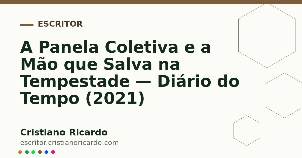 Card OG automático: A Panela Coletiva e a Mão que Salva na Tempestade — Diário do Tempo (2021)