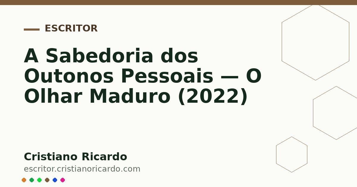 Card OG automático: A Sabedoria dos Outonos Pessoais — O Olhar Maduro (2022)