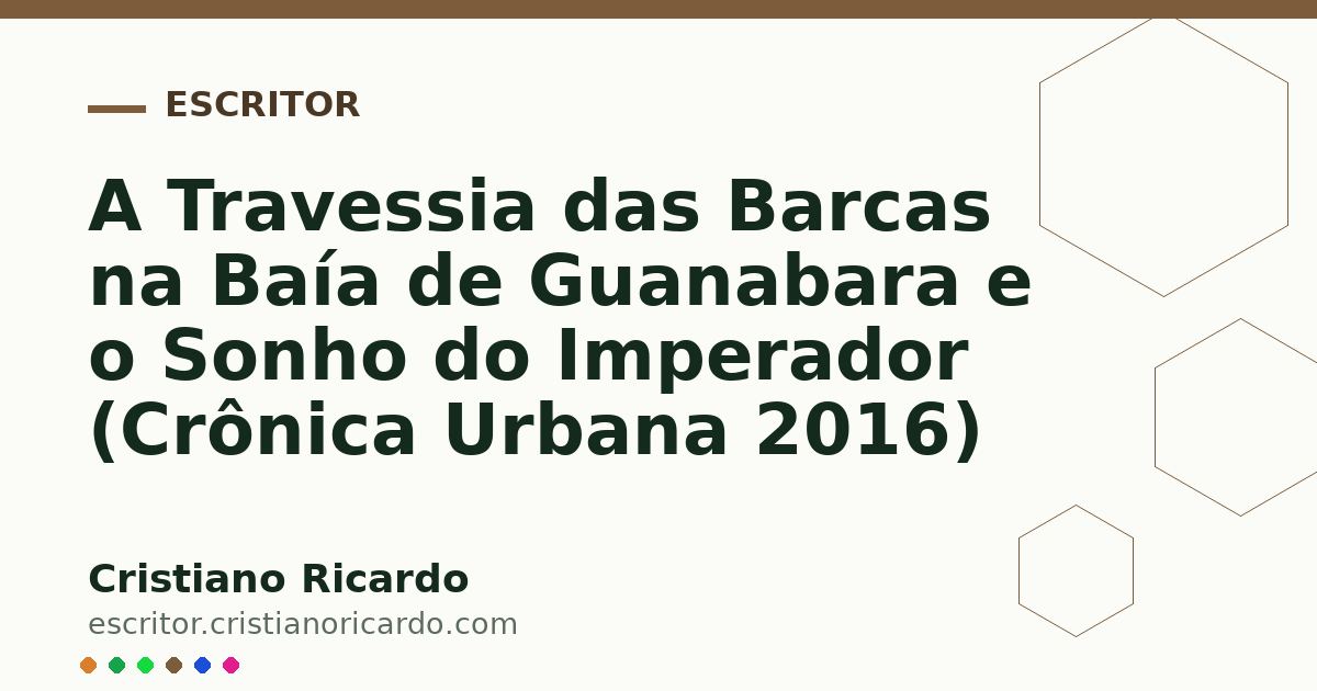 Card OG automático: A Travessia das Barcas na Baía de Guanabara e o Sonho do Imperador (Crônica Urbana 2016)