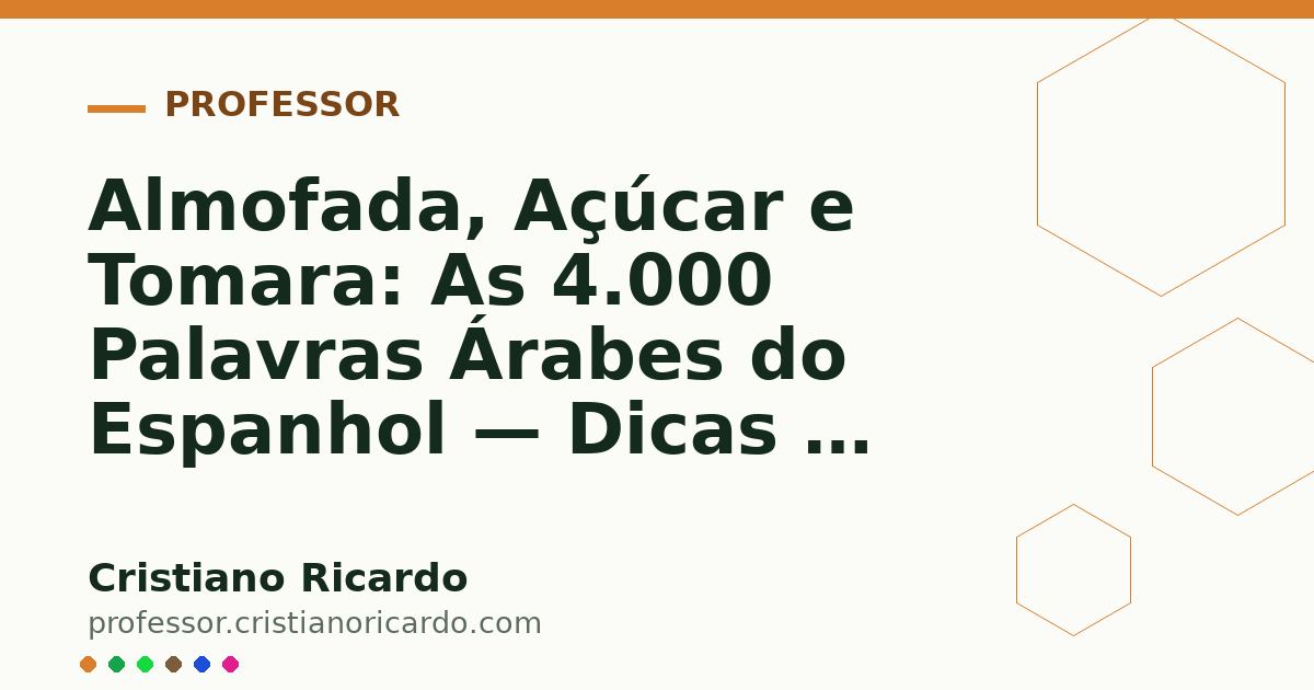 Card OG automático: Almofada, Açúcar e Tomara: As 4.000 Palavras Árabes do Espanhol — Dicas & Cultura (2019)