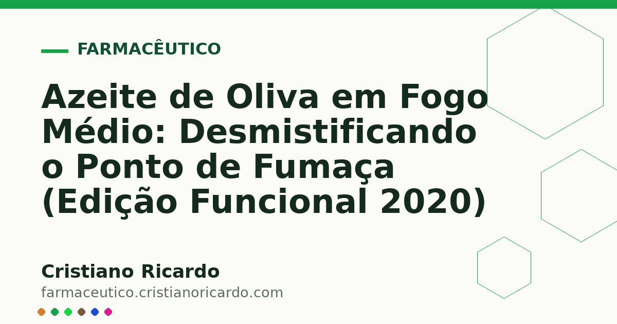 Card OG automático: Azeite de Oliva em Fogo Médio: Desmistificando o Ponto de Fumaça (Edição Funcional 2020)