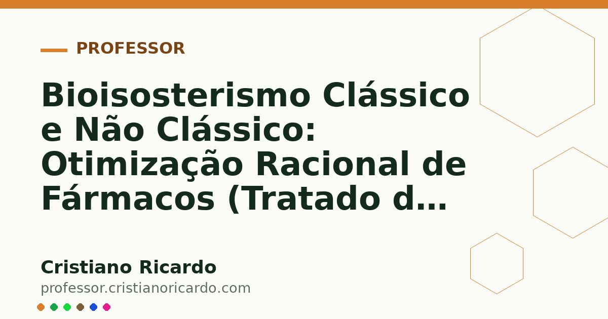 Card OG automático: Bioisosterismo Clássico e Não Clássico: Otimização Racional de Fármacos (Tratado de Química Farmacêutica 2014)