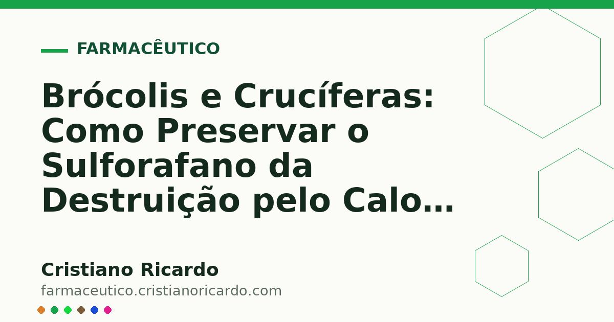 Card OG automático: Brócolis e Crucíferas: Como Preservar o Sulforafano da Destruição pelo Calor (Edição Funcional 2016)