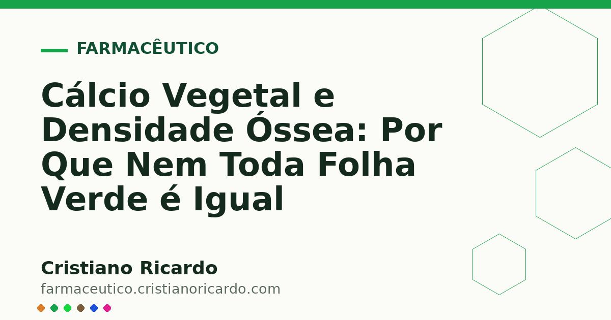 Card OG automático: Cálcio Vegetal e Densidade Óssea: Por Que Nem Toda Folha Verde é Igual