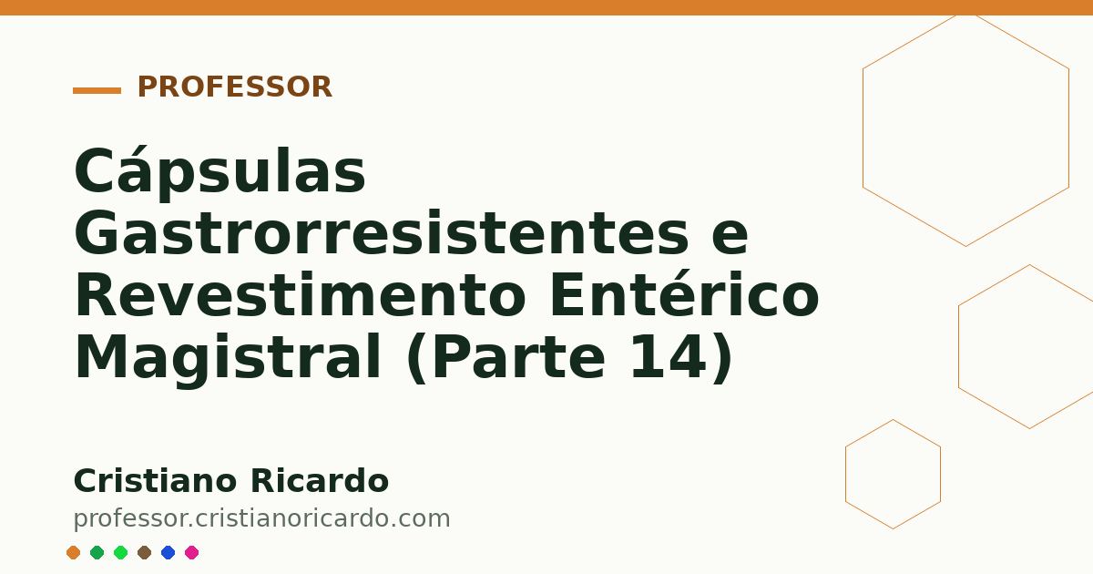 Card OG automático: Cápsulas Gastrorresistentes e Revestimento Entérico Magistral (Parte 14)