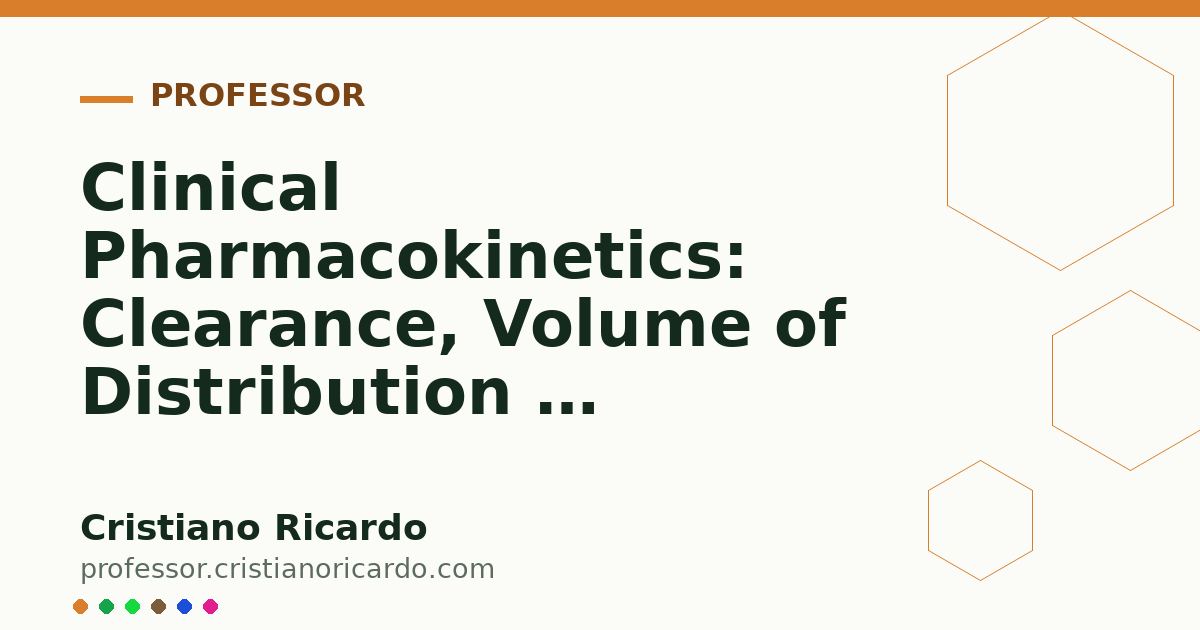 Card OG automático: Clinical Pharmacokinetics: Clearance, Volume of Distribution & Two-Compartment Models (Clinical Treatise 2012)