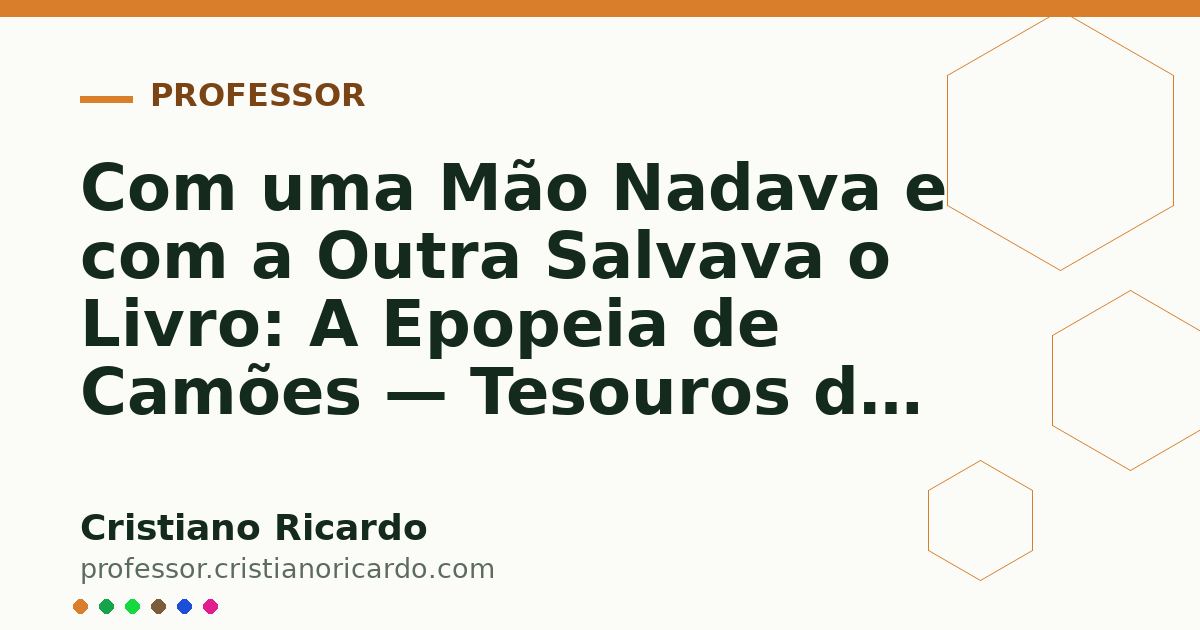 Card OG automático: Com uma Mão Nadava e com a Outra Salvava o Livro: A Epopeia de Camões — Tesouros da Língua (2020)