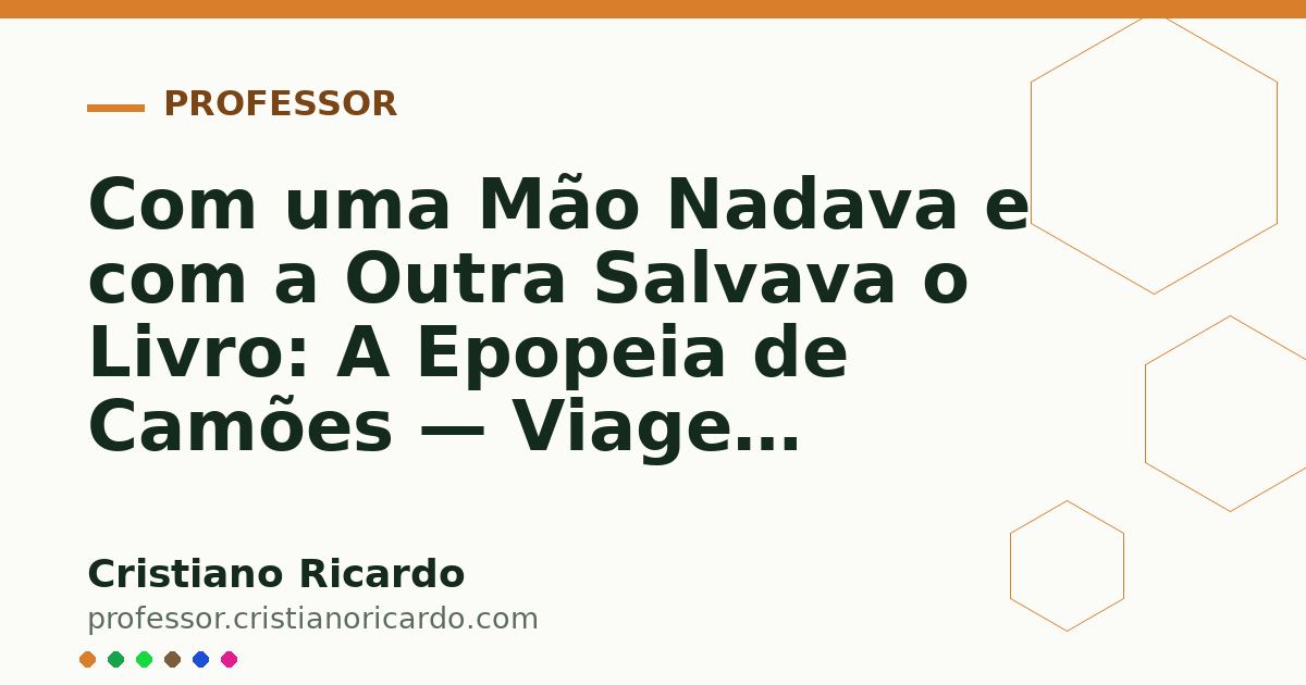 Card OG automático: Com uma Mão Nadava e com a Outra Salvava o Livro: A Epopeia de Camões — Viagem Lusófona (2023)