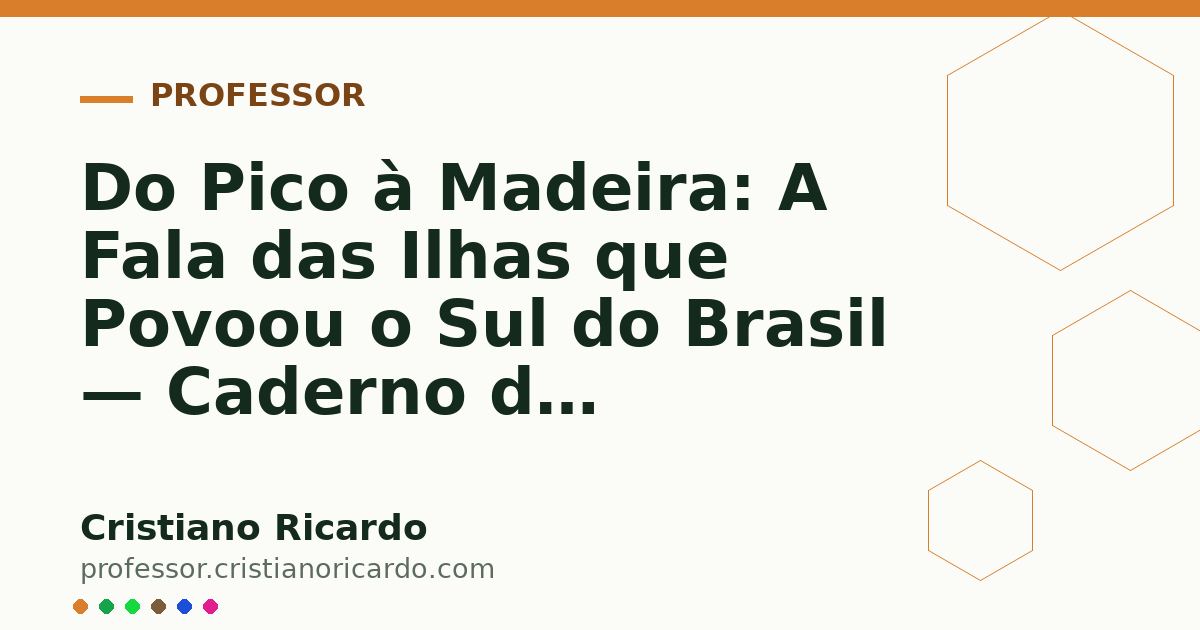 Card OG automático: Do Pico à Madeira: A Fala das Ilhas que Povoou o Sul do Brasil — Caderno de Gramática (2022)