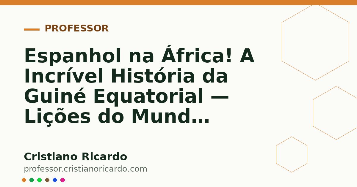 Card OG automático: Espanhol na África! A Incrível História da Guiné Equatorial — Lições do Mundo Hispânico (2024)