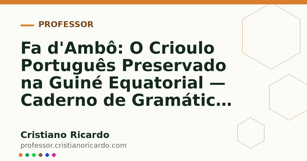 Card OG automático: Fa d'Ambô: O Crioulo Português Preservado na Guiné Equatorial — Caderno de Gramática (2022)