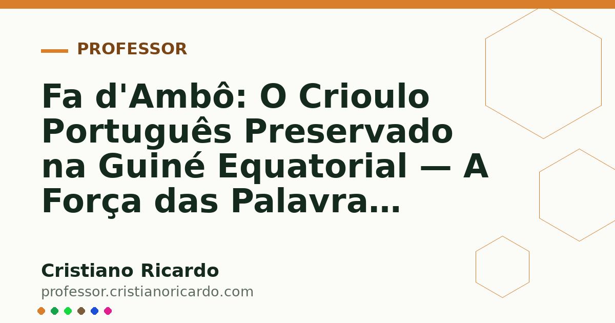 Card OG automático: Fa d'Ambô: O Crioulo Português Preservado na Guiné Equatorial — A Força das Palavras (2025)