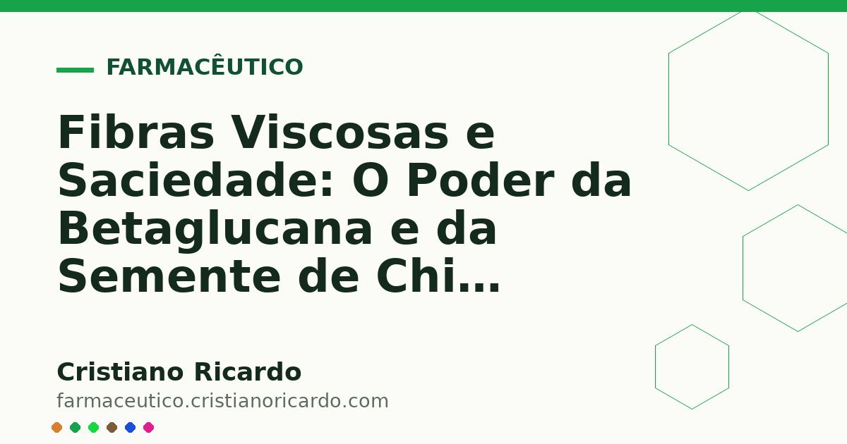 Card OG automático: Fibras Viscosas e Saciedade: O Poder da Betaglucana e da Semente de Chia (Edição Funcional 2021)