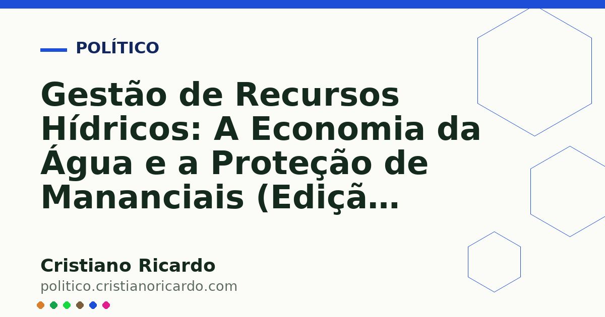 Card OG automático: Gestão de Recursos Hídricos: A Economia da Água e a Proteção de Mananciais (Edição 2015)