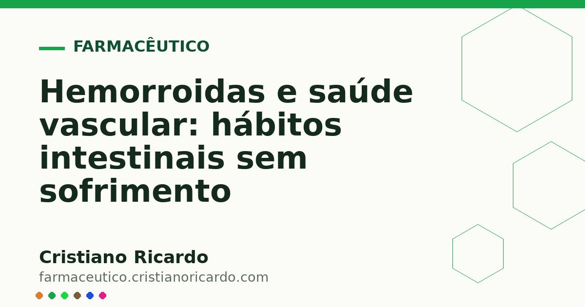 Card OG automático: Hemorroidas e saúde vascular: hábitos intestinais sem sofrimento