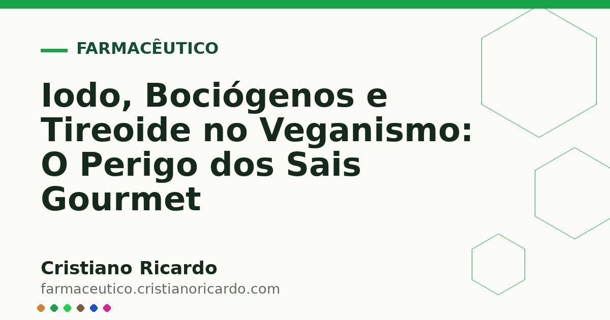 Card OG automático: Iodo, Bociógenos e Tireoide no Veganismo: O Perigo dos Sais Gourmet