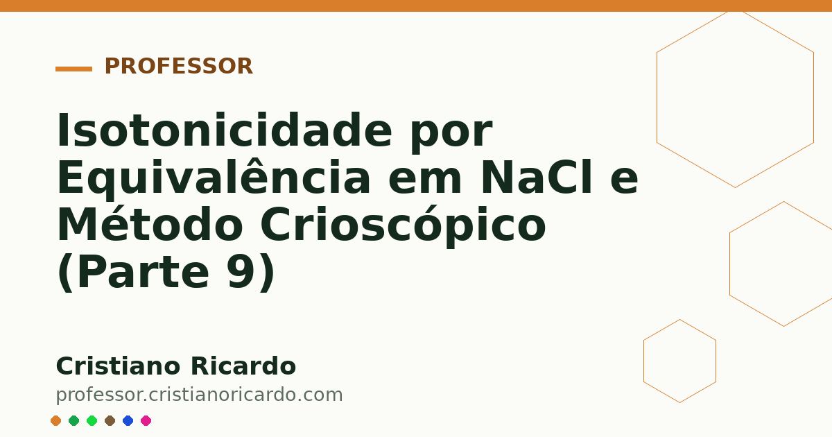 Card OG automático: Isotonicidade por Equivalência em NaCl e Método Crioscópico (Parte 9)