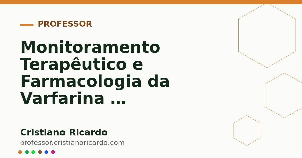 Card OG automático: Monitoramento Terapêutico e Farmacologia da Varfarina e Anticoagulantes (Edição Farmacêutica 2012)