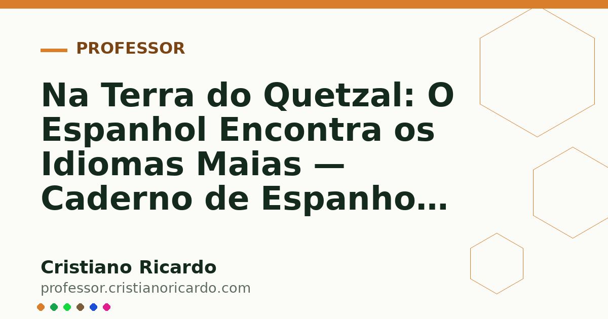 Card OG automático: Na Terra do Quetzal: O Espanhol Encontra os Idiomas Maias — Caderno de Espanhol (2022)