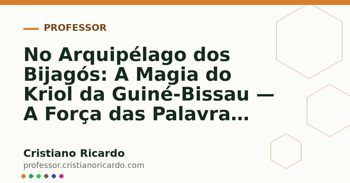 Card OG automático: No Arquipélago dos Bijagós: A Magia do Kriol da Guiné-Bissau — A Força das Palavras (2025)