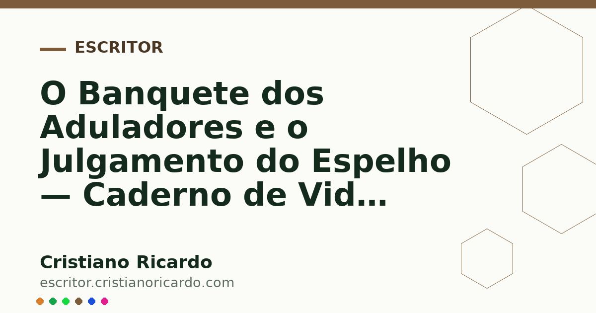 Card OG automático: O Banquete dos Aduladores e o Julgamento do Espelho — Caderno de Vida (2004)