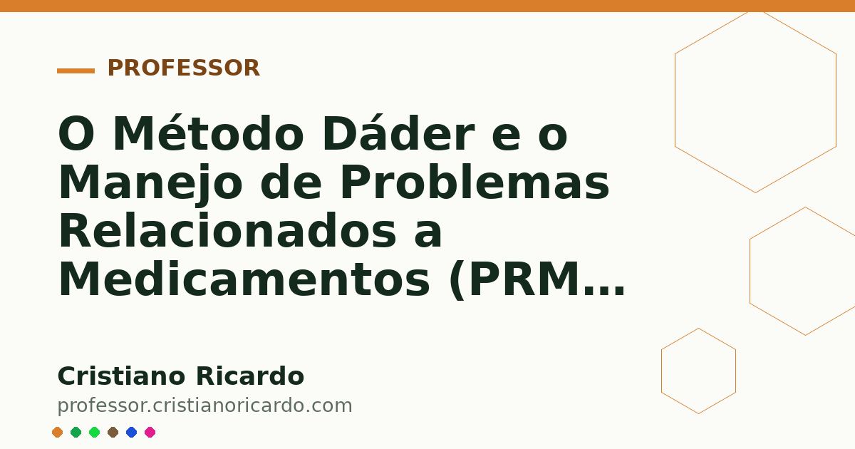 Card OG automático: O Método Dáder e o Manejo de Problemas Relacionados a Medicamentos (PRM) (Edição Farmacêutica 2012)