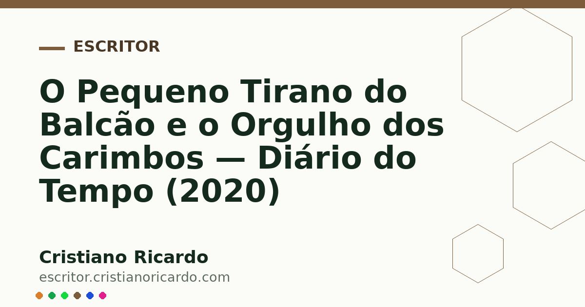 Card OG automático: O Pequeno Tirano do Balcão e o Orgulho dos Carimbos — Diário do Tempo (2020)