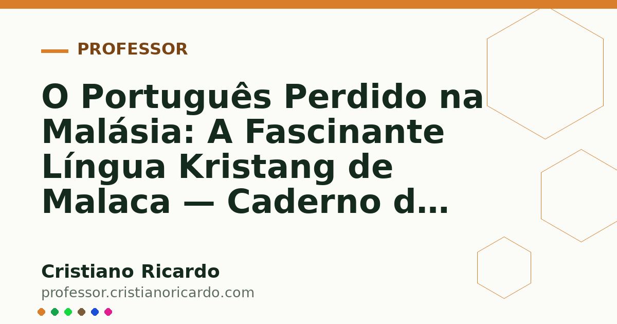 Card OG automático: O Português Perdido na Malásia: A Fascinante Língua Kristang de Malaca — Caderno de Gramática (2022)