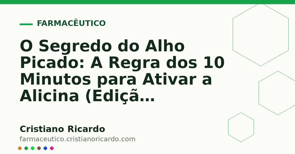 Card OG automático: O Segredo do Alho Picado: A Regra dos 10 Minutos para Ativar a Alicina (Edição Funcional 2022)