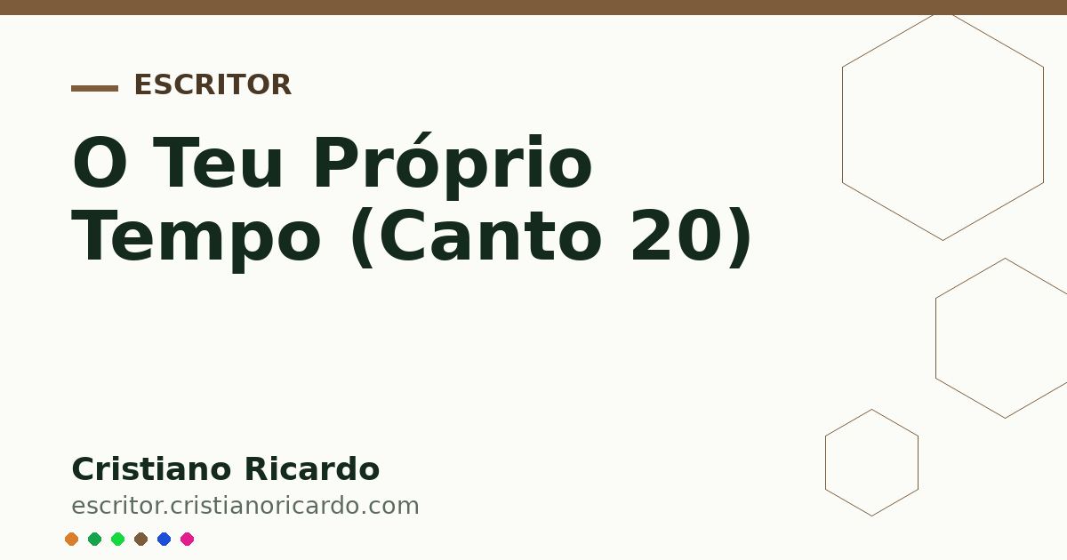 Card OG automático: O Teu Próprio Tempo (Canto 20)