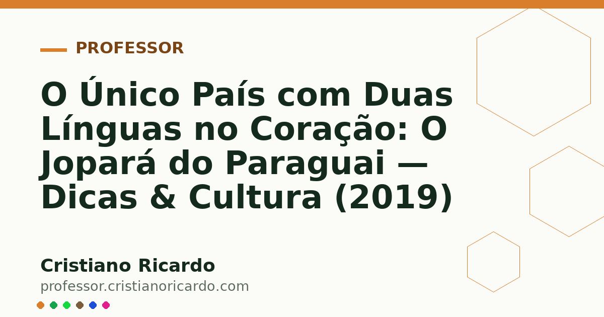 Card OG automático: O Único País com Duas Línguas no Coração: O Jopará do Paraguai — Dicas & Cultura (2019)
