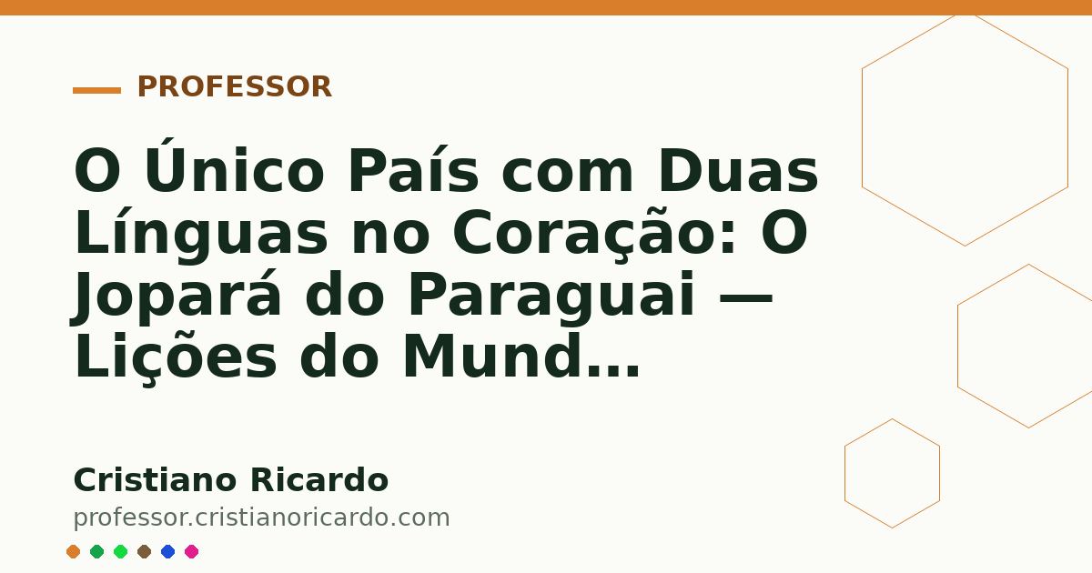 Card OG automático: O Único País com Duas Línguas no Coração: O Jopará do Paraguai — Lições do Mundo Hispânico (2024)