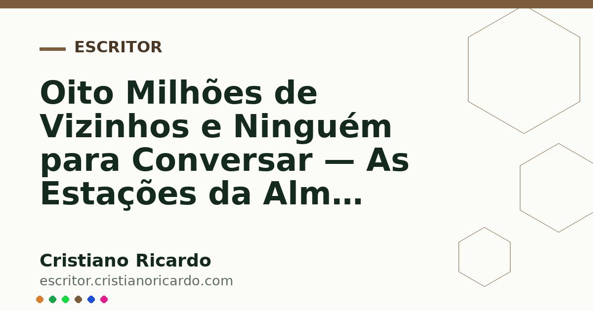 Card OG automático: Oito Milhões de Vizinhos e Ninguém para Conversar — As Estações da Alma (2024)