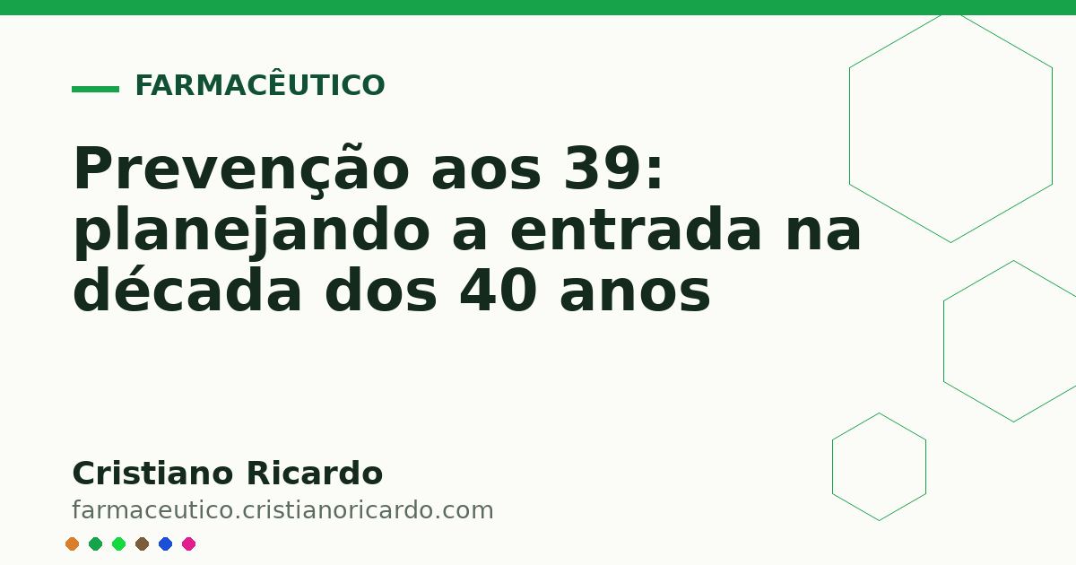 Card OG automático: Prevenção aos 39: planejando a entrada na década dos 40 anos