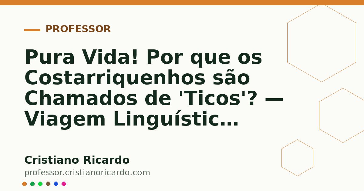 Card OG automático: Pura Vida! Por que os Costarriquenhos são Chamados de 'Ticos'? — Viagem Linguística (2020)