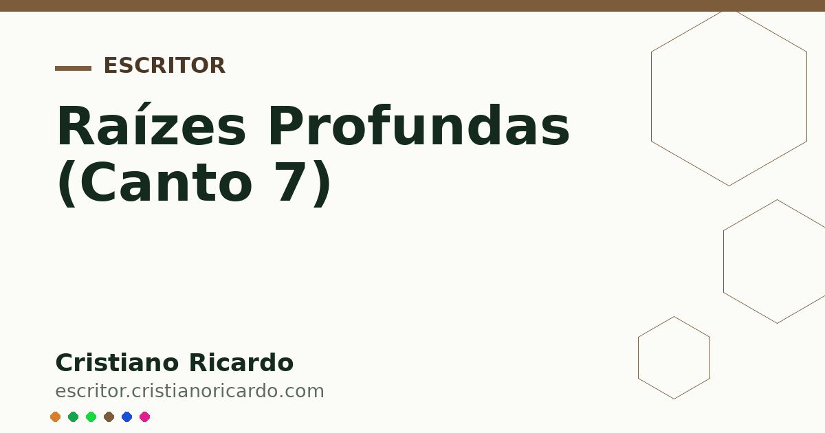 Card OG automático: Raízes Profundas (Canto 7)