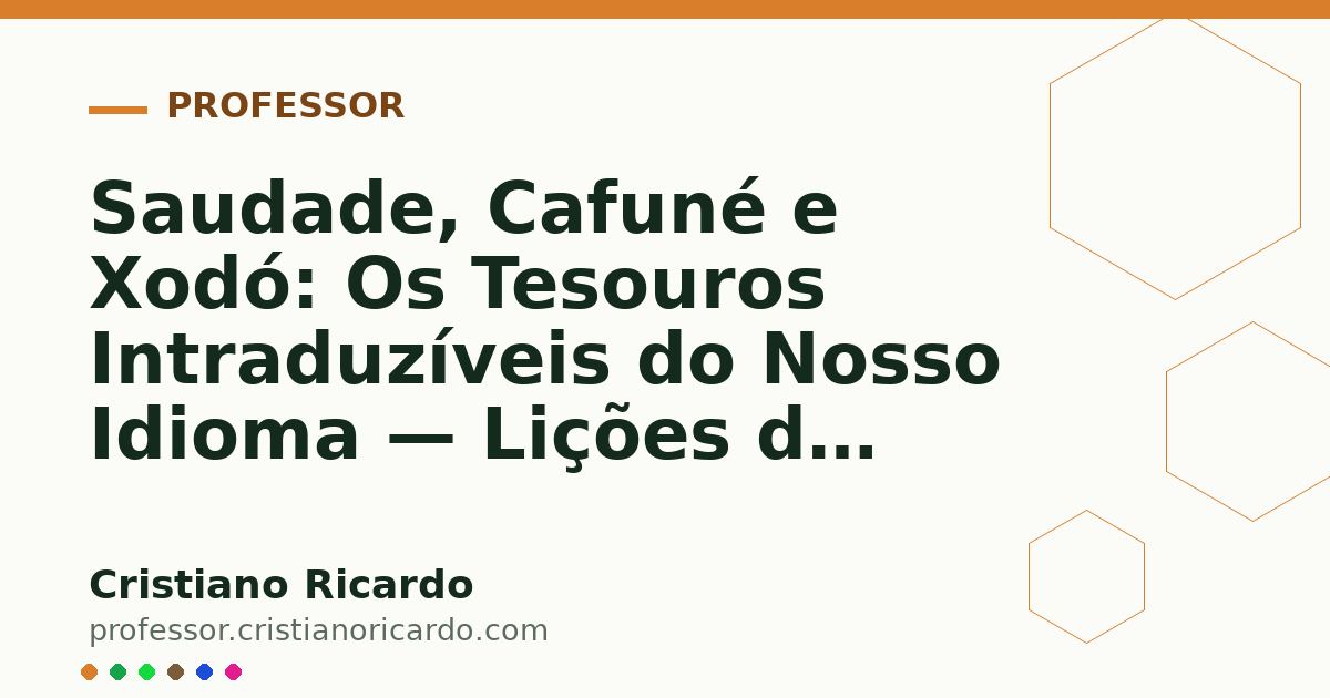 Card OG automático: Saudade, Cafuné e Xodó: Os Tesouros Intraduzíveis do Nosso Idioma — Lições de Português (2021)