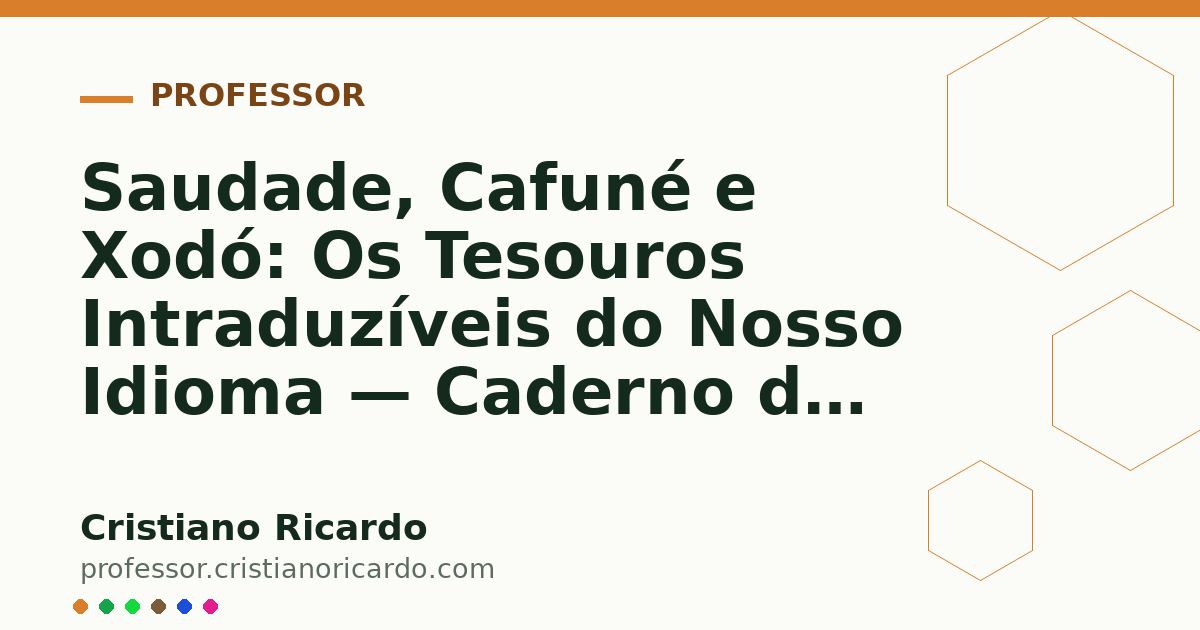 Card OG automático: Saudade, Cafuné e Xodó: Os Tesouros Intraduzíveis do Nosso Idioma — Caderno de Gramática (2022)