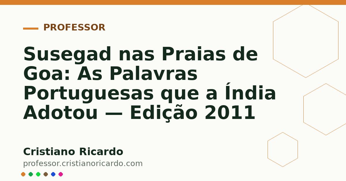 Card OG automático: Susegad nas Praias de Goa: As Palavras Portuguesas que a Índia Adotou — Edição 2011