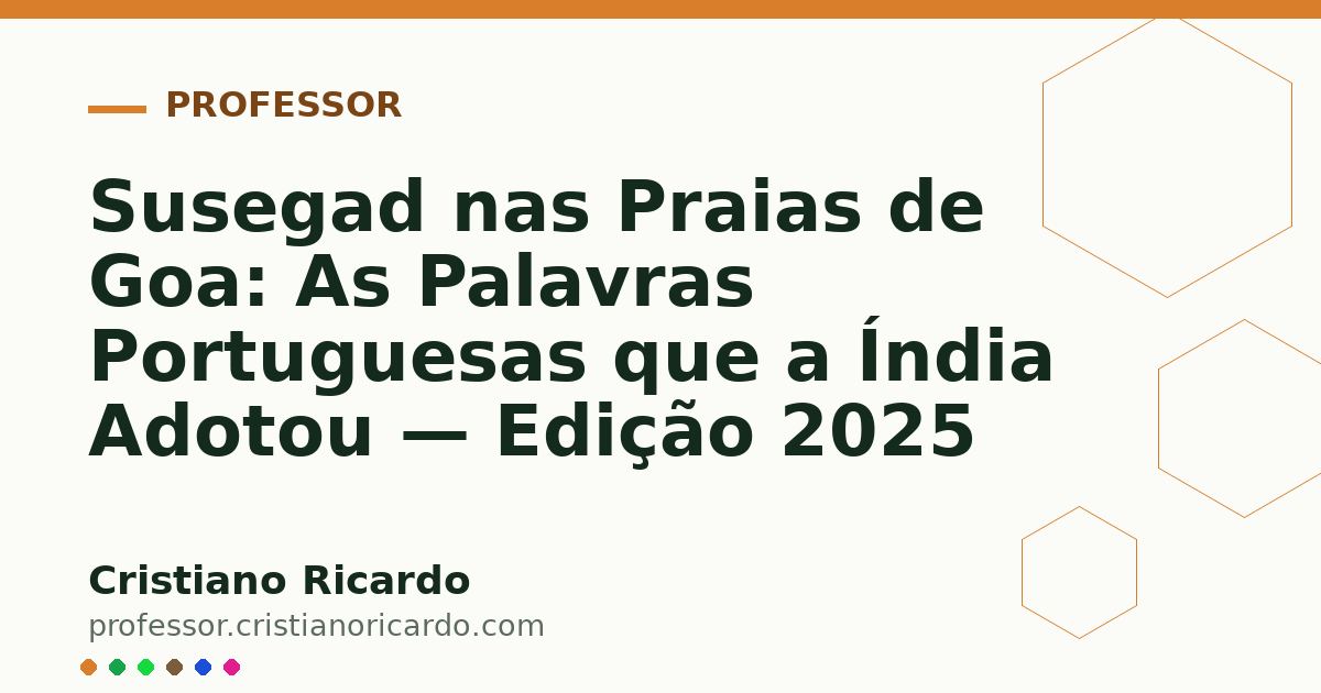 Card OG automático: Susegad nas Praias de Goa: As Palavras Portuguesas que a Índia Adotou — Edição 2025