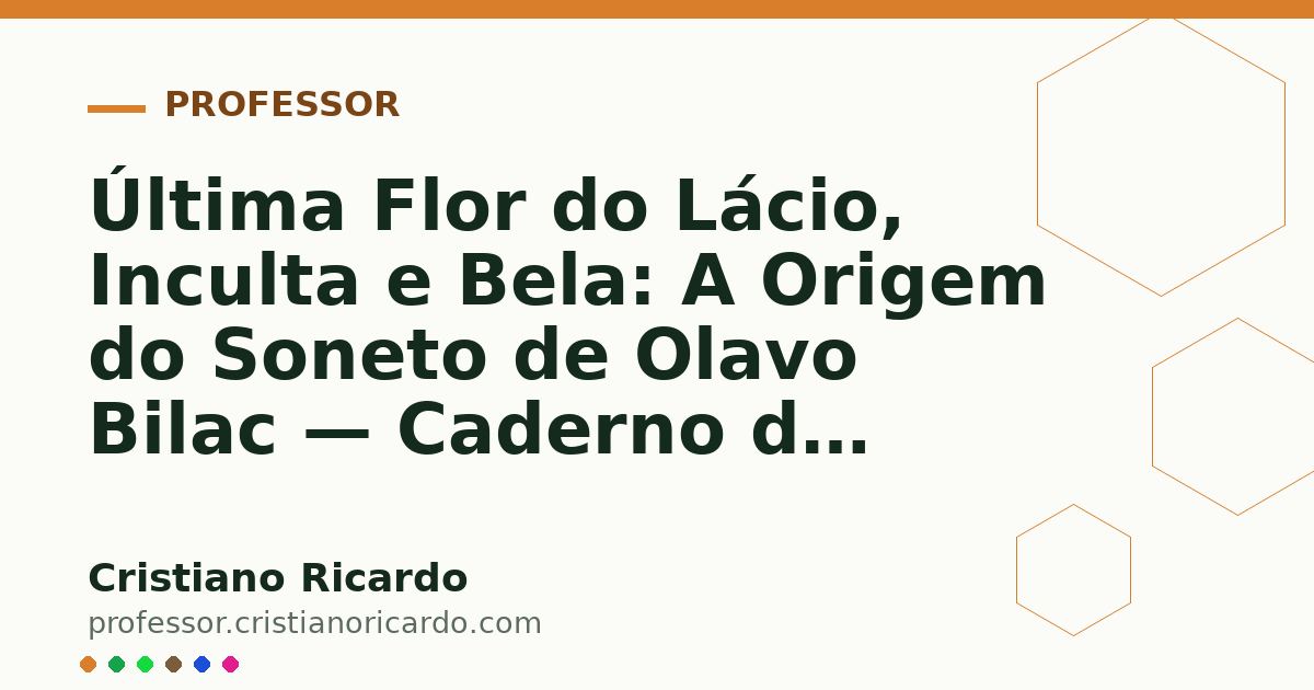 Card OG automático: Última Flor do Lácio, Inculta e Bela: A Origem do Soneto de Olavo Bilac — Caderno de Gramática (2022)