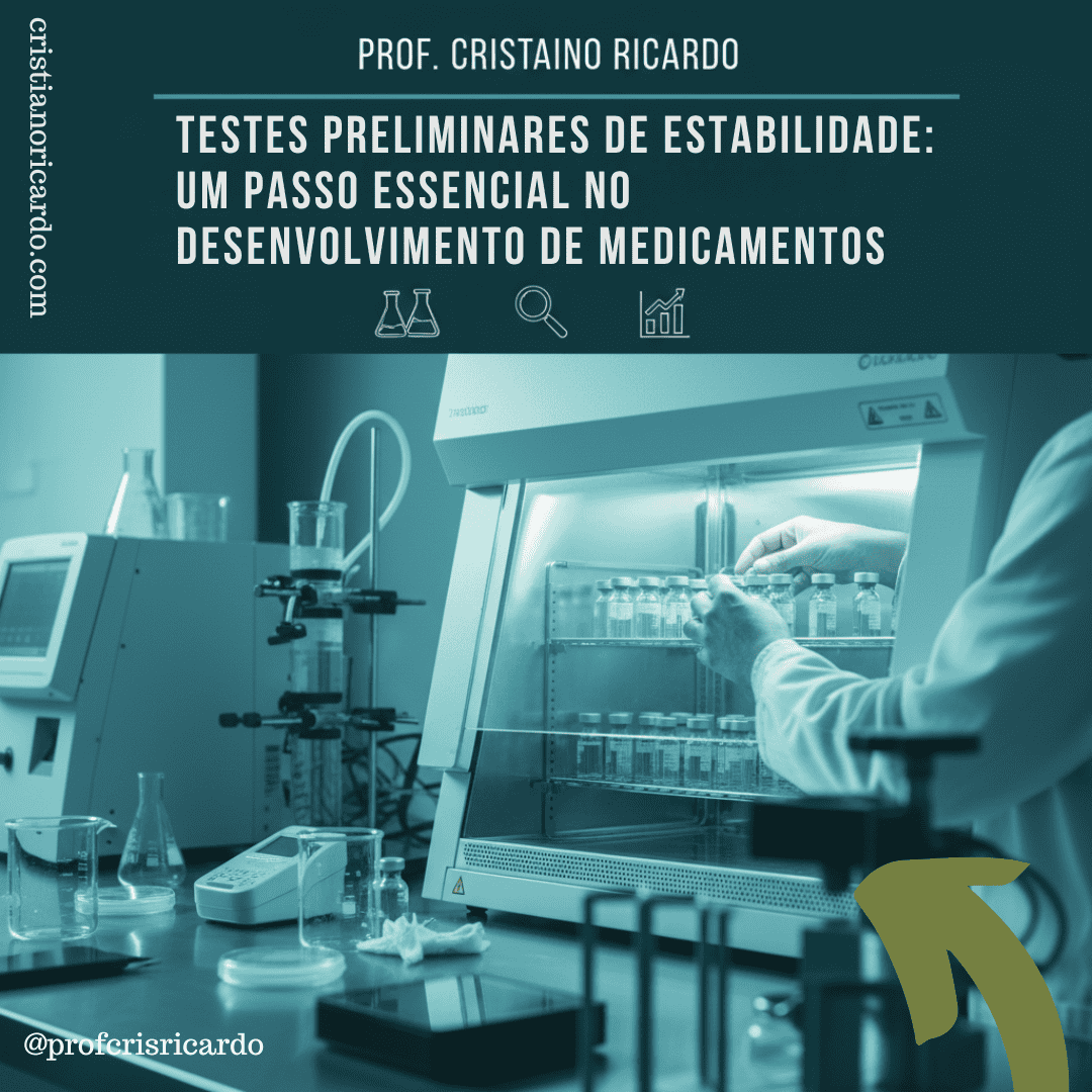 Testes Preliminares de Estabilidade: Um Passo Essencial no Desenvolvimento de Medicamentos