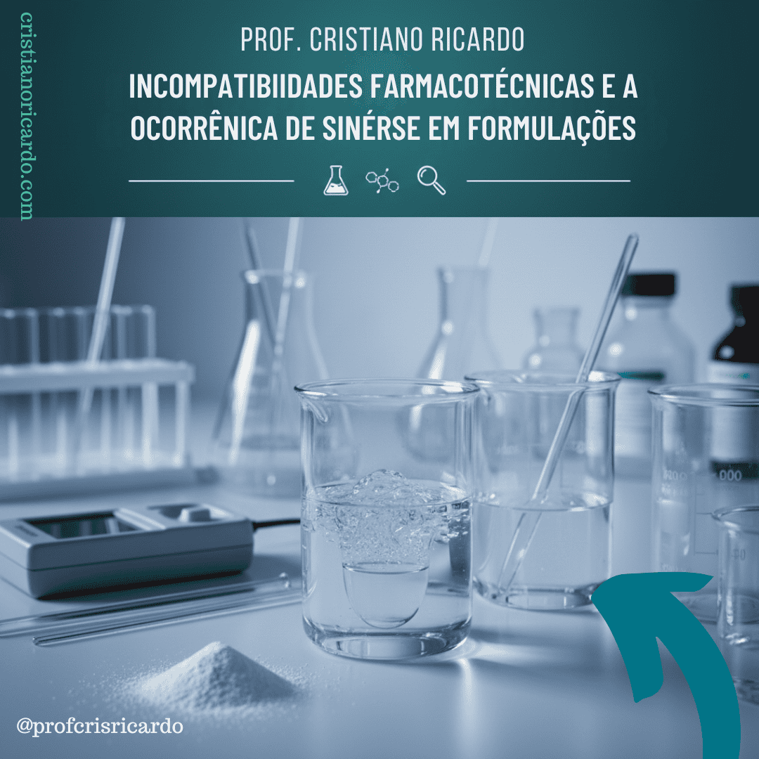 Incompatibilidades Farmacotécnicas e a Ocorrência de Sinérese em Formulações